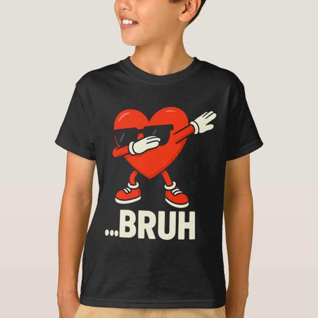 T-shirt Dabbing Heart Célibataires ...bruh Mème Drôle Sain (Devant)
