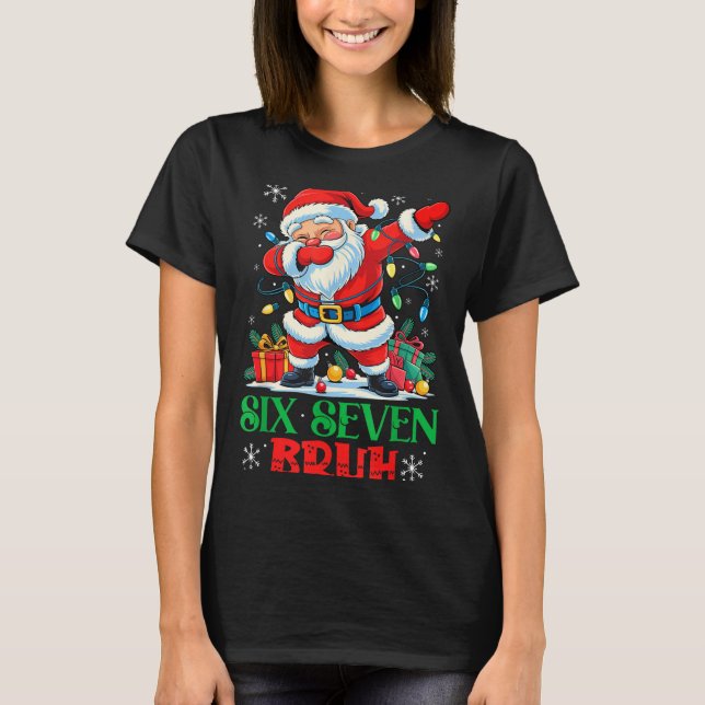 T-shirt Dabbing Santa Six Seven Bruh Funny Christmas 6 7 M (Devant)