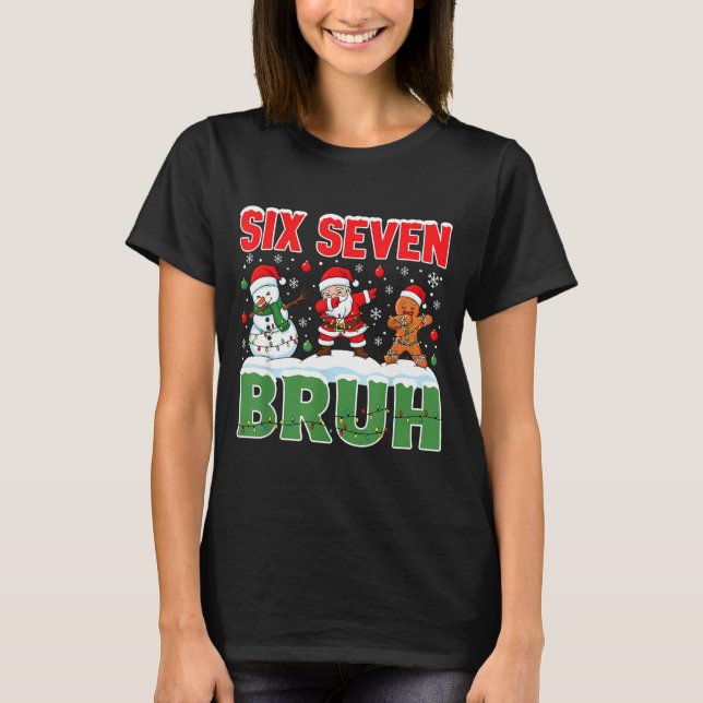 T-shirt Dabbing Santa Snowman 6 7 Meme Christmas Six Seven (Devant)