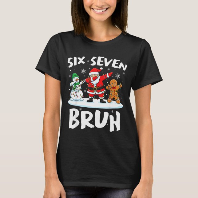 T-shirt Dabbing Santa Snowman 6 7 Meme Christmas Six Seven (Devant)