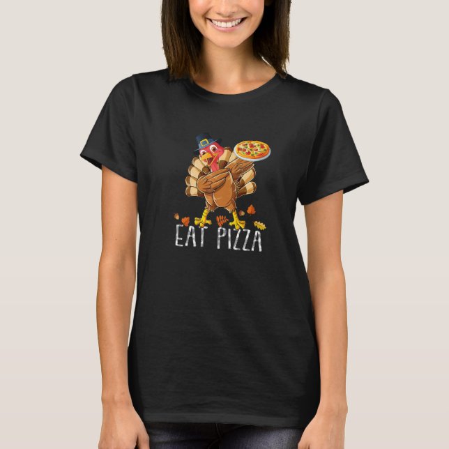 T-shirt Dabbing Turkey Eat Pizza Adult Vegan Kids  Thanksg (Devant)