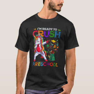 T-shirt Dabbing Unicorn Je suis prêt à écraser la maternel