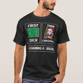 T-shirt D'Abord Enseigner Puis Noël Je Gagne Un Thé De Pau