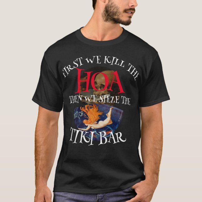 T-SHIRT D'ABORD ON TUE LE HOA PUIS ON SAISIT LE BAR TIKI (Devant)