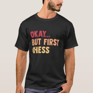 T-shirt D'accord.. Mais d'abord échiquier - Enfants Hommes