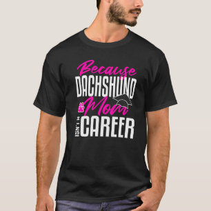 T-shirt Dachshund Chien Maman Maîtrise de Graduation Maste