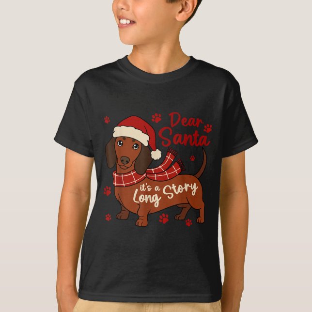 T-shirt Dachshund Dog Dear Santa It's A Long Story Funny C (Devant)