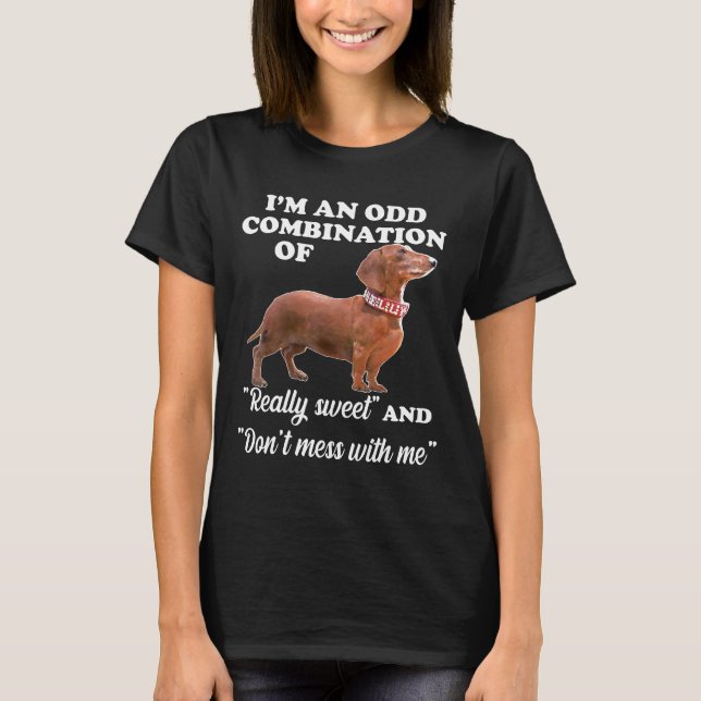 T-shirt Dachshund Je Suis Une Mêle Combinaison De Vraiment (Devant)