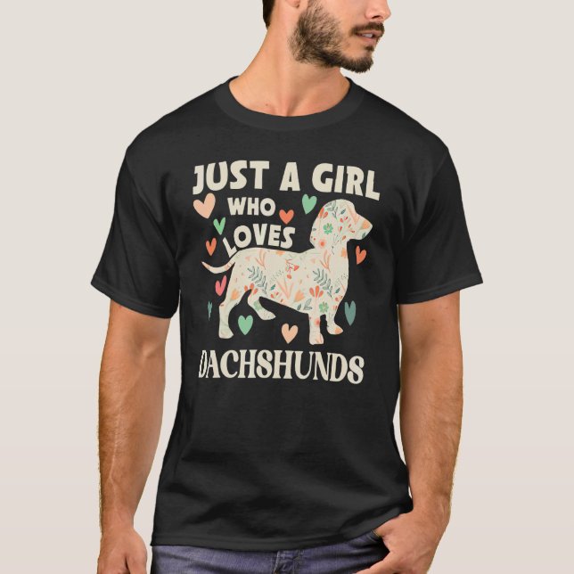 T-shirt Dachshund Juste Une Fille Qui Aime Dachshunds Chie (Devant)