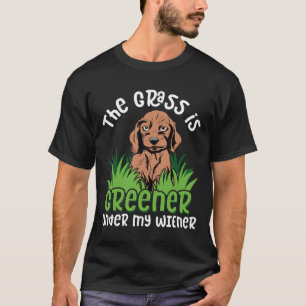 T-shirt Dachshund Maman L'Herbe Est Plus Verte Sous Mon Éc