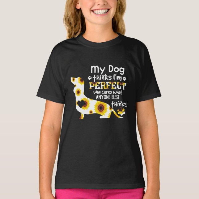 T-shirt Dachshund My Dog pense que je suis parfait drôle d (Devant)