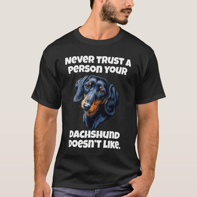 T-shirt Dachshund Owner Never Trust A Person Your Dachshun (Devant)