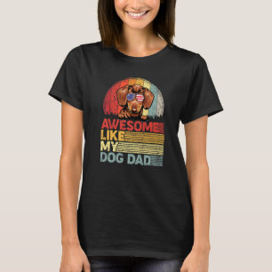 T-shirt Dachshund Perdu Magnifique Comme Mon Chien Papa