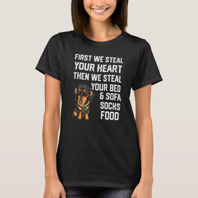 T-shirt Dachshund Steal Your Heart Steal Your Bed and Sofa (Devant)