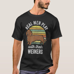 T-shirt Dachshund Weiner Chien Les vrais Hommes Jouent Ave