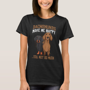 T-shirt Dachshunds Me Rendre Heureux - Drôle Amoureux des 