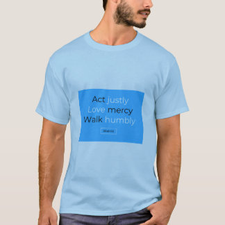 T-shirt D'acte juste d'amour de pitié de promenade 6:8 de