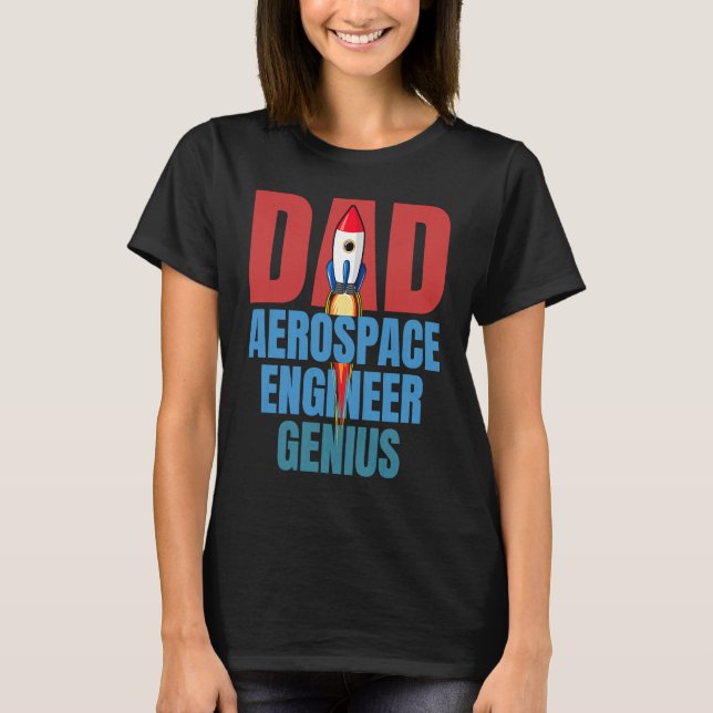 T-shirt Dad Aerospace Engineer Genius Fun Engineering  Gra (Devant)
