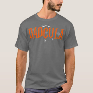 T-shirt Dad Daddy Dracula Monster Funny Halloween Costume