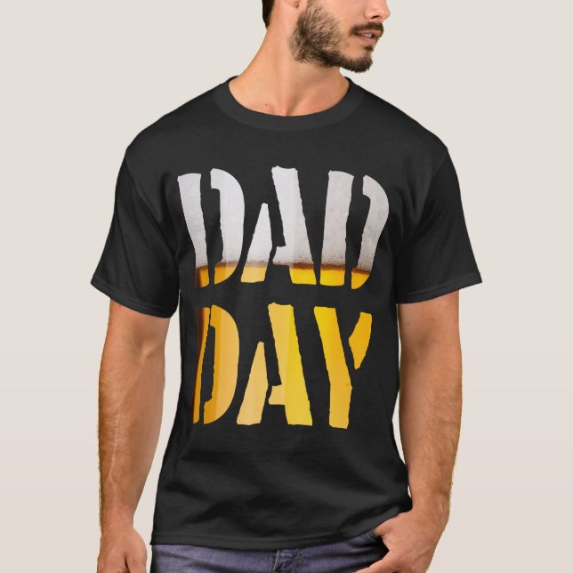 T-shirt DAD DAY Beer Happy Fête des pères! (Devant)
