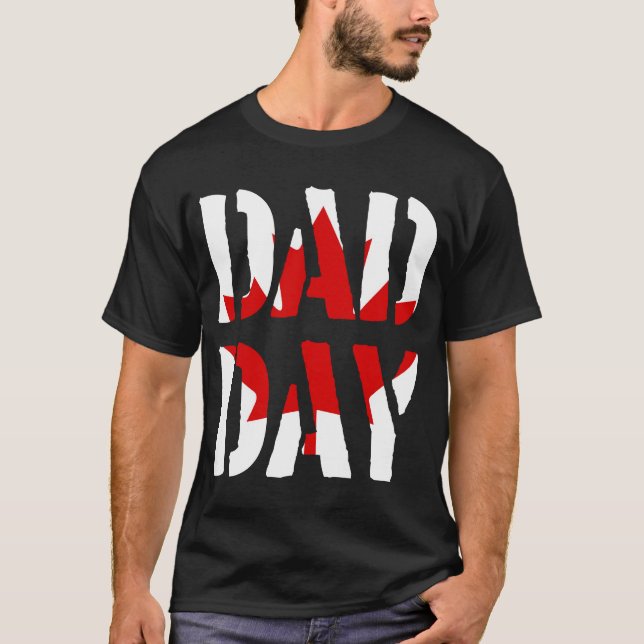 T-shirt DAD DAY Canada Bonne Fête des pères! (Devant)