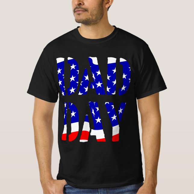 T-shirt DAD DAY USA Bonne Fête des pères ! (Devant)