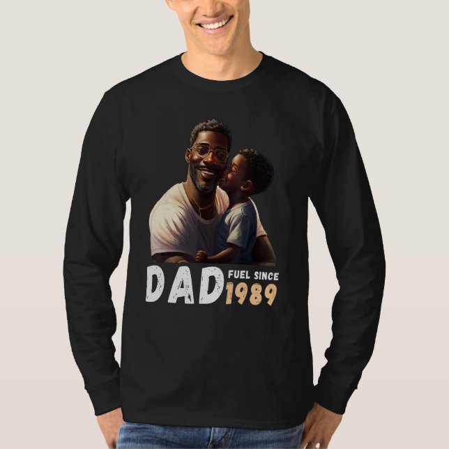 T-shirt Dad Fuel Since 1989 Quote Black King Magic Fathers (Devant)