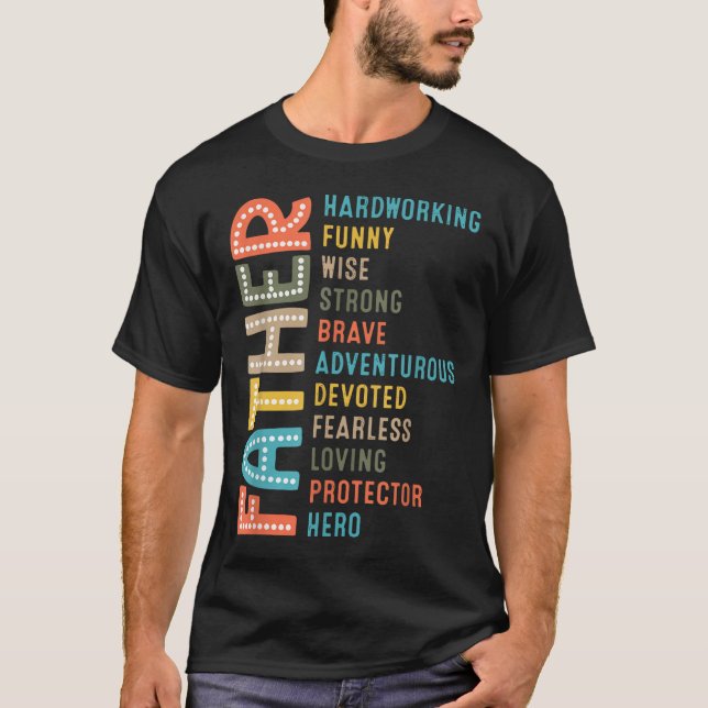 T-shirt Dad Hardworking Strong Brave Protector Hero Father (Devant)