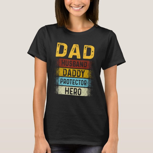 T-shirt Dad Husband Daddy Protector Hero Fathers' Day For  (Devant)