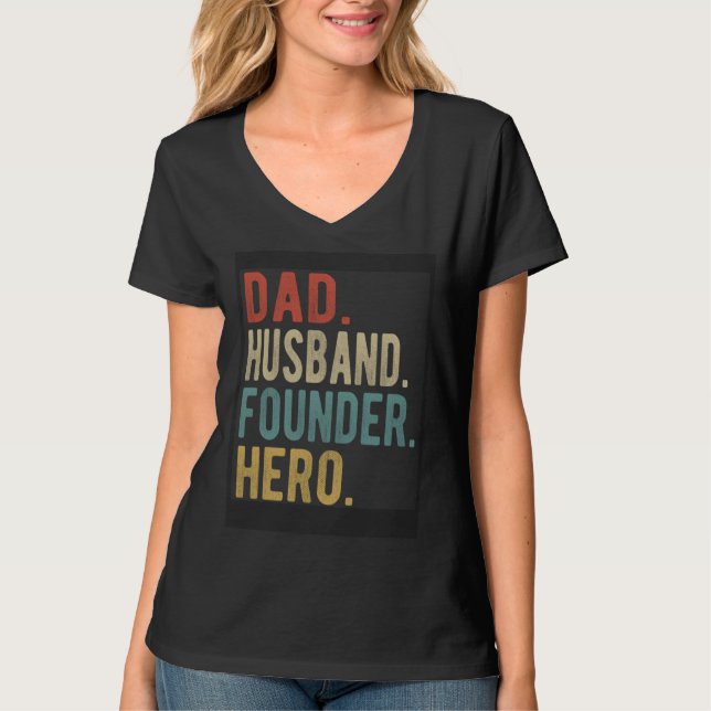 T-shirt Dad Husband Founder Hero (Devant)
