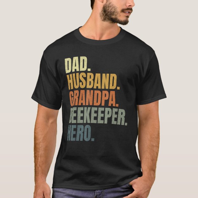 T-shirt Dad husband grandpa beekeeper hero, apiarist, beek (Devant)