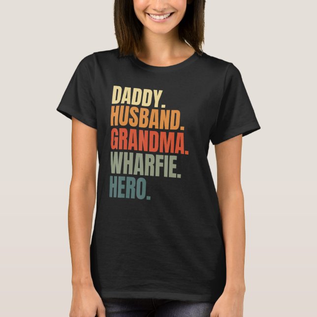 T-shirt Dad husband grandpa wharfie legend dockworker long (Devant)