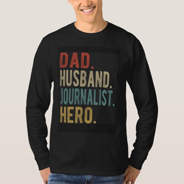 T-shirt Dad Husband Journalist Hero (Devant)