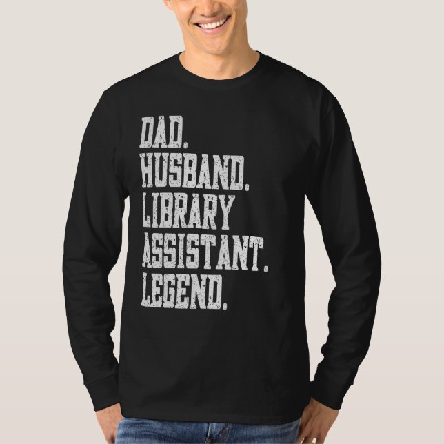 T-shirt Dad Husband Library technician Legend (Devant)