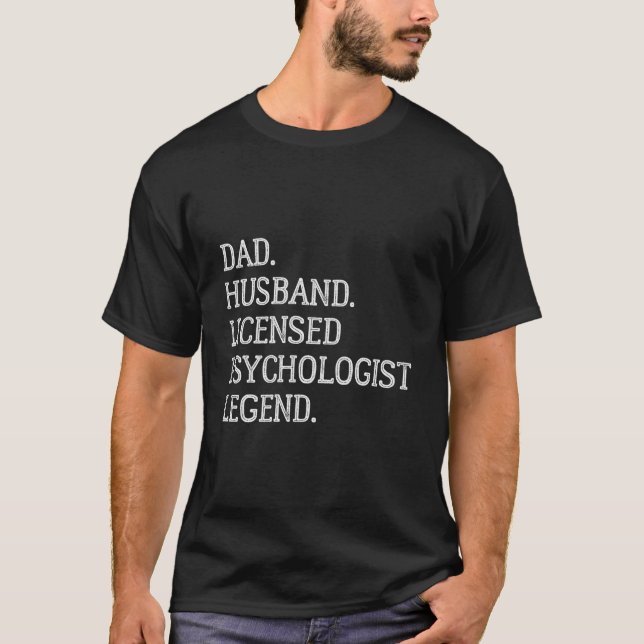 T-shirt Dad Husband Psychologist Legend (Devant)