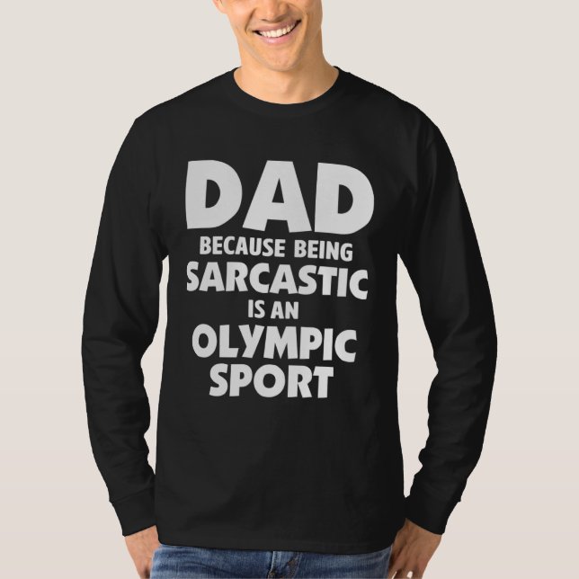 T-shirt Dad Jokes Sarcasm Quotes Sarcastic Olympic Sport (Devant)