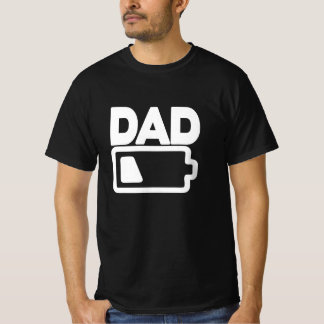 T-shirt Dad Low Battery Sarcastic and Funny Fathers Day
