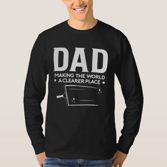 T-shirt Dad Makeing The World A Clearer Place Fathers Day (Devant)