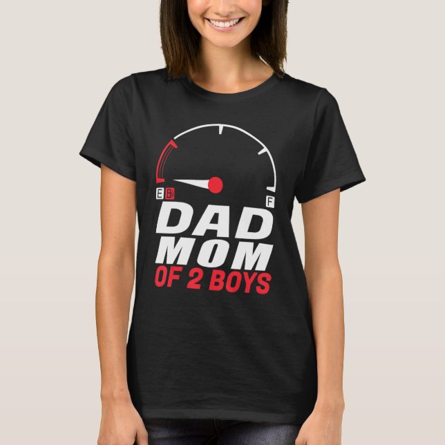 T-shirt Dad Mom of 2 Boys   from Son Father's Day Mothers  (Devant)