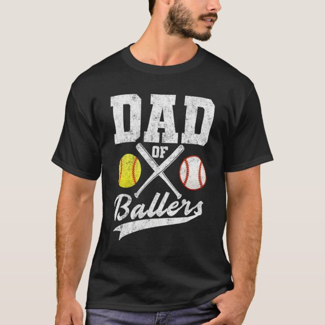 T-shirt Dad of Ballers Dad of Baseball Softball Player Fat (Devant)