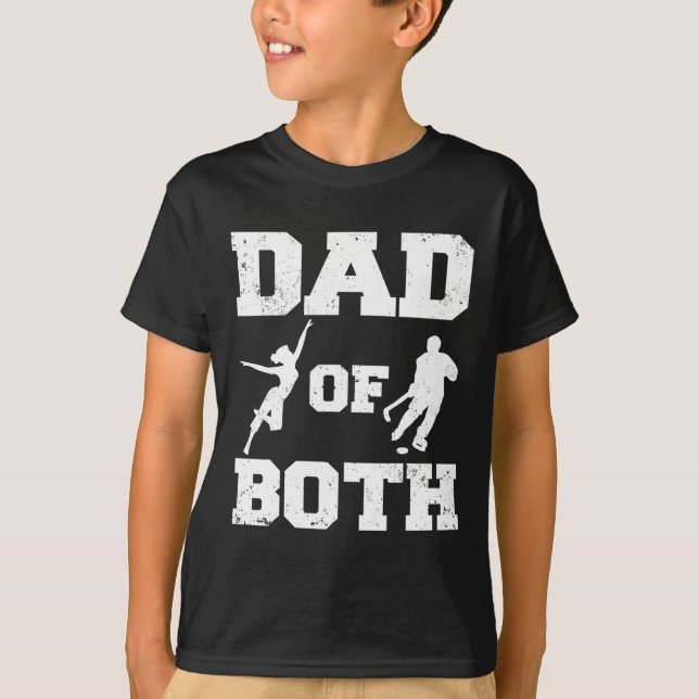 T-shirt Dad Of Both Funny Dance Hockey Dad  (Devant)