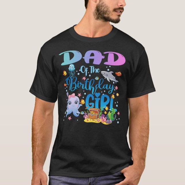 T-shirt Dad Of The Birthday Girl Sea Fish Ocean Aquarium (Devant)