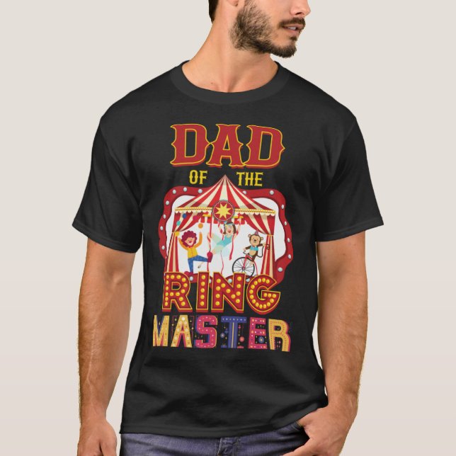 T-shirt Dad Of The Ringmaster Circus Carnival Matching Par (Devant)