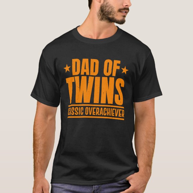 T-shirt Dad Of Twins Classic Overachiever Cool Twin Dad (Devant)