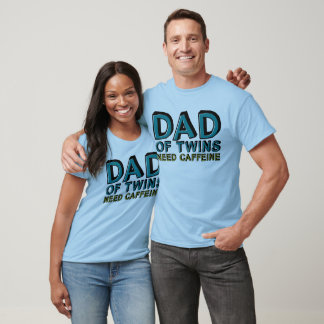 T-shirt Dad of Twins NEED Caffeine