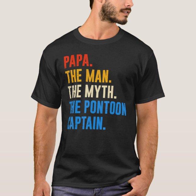T-shirt Dad Pontoon Papa Man Myth Pontoon Captain (Devant)