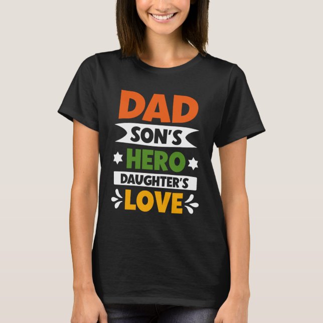 T-shirt DAD  Sons Hero Daughters Love  Father Day (Devant)