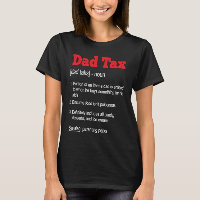 T-shirt Dad Tax Funny Definition Fathers Day 2023 (Devant)