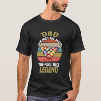 T-shirt Dad The Pool Hall Legend