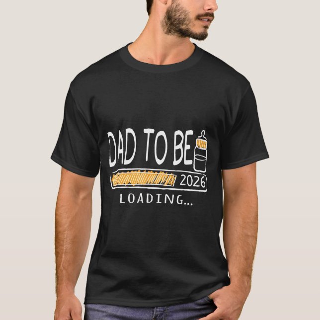 T-shirt Dad To Be 2026 Loading Pregnancy Announcement New  (Devant)